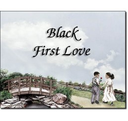 Black First Love